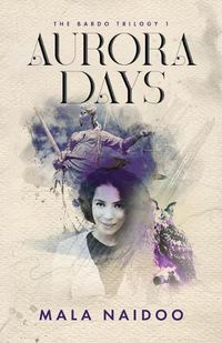 Cover image for Aurora Days: The Bardo Trilogy