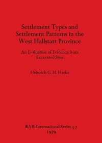 Cover image for Settlement Types and Settlement Patterns in the West Hallstatt Province