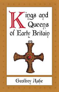 Cover image for Kings and Queens of Early Britain