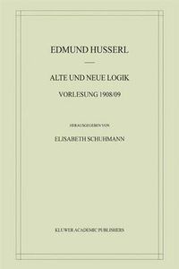 Cover image for Alte und Neue Logik: Vorlesung 1908/09