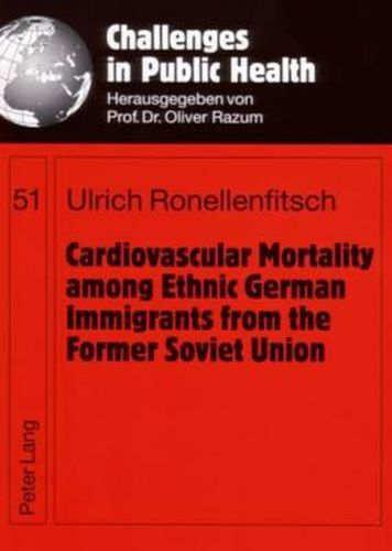 Cover image for Cardiovascular Mortality Among Ethnic German Immigrants from the Former Soviet Union