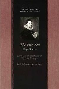 Cover image for Free Sea: with William Welwod's Critique & Grotius's Reply