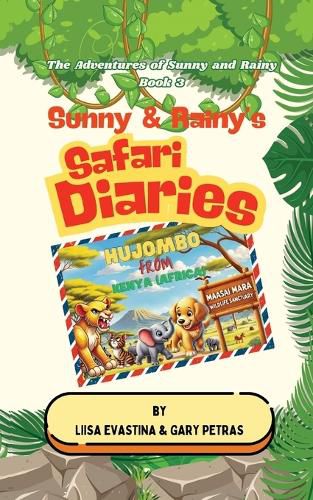 Cover image for Sunny & Rainy's Safari Diaries
