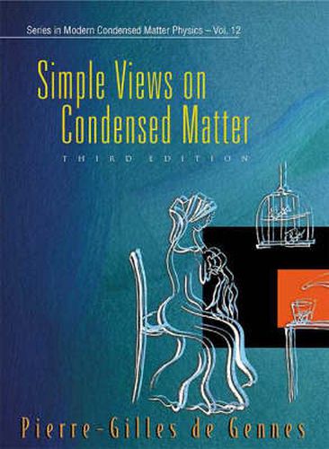 Cover image for Simple Views On Condensed Matter (Third Edition)