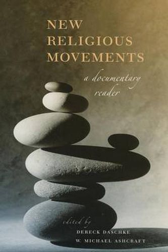 Cover image for New Religious Movements: A Documentary Reader