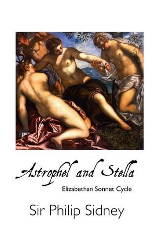 Cover image for Astrophel and Stella: Elizabethan Sonnet Cycle