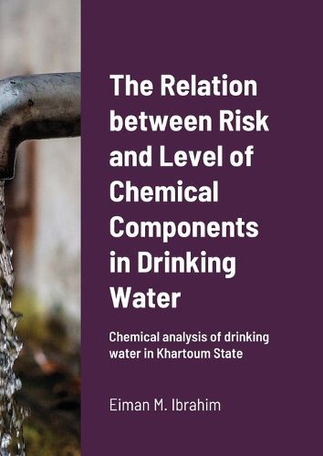 Cover image for The Relation between Risk and Level of Chemical Components in Drinking Water