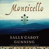 Cover image for Monticello: A Daughter and Her Father; A Novel