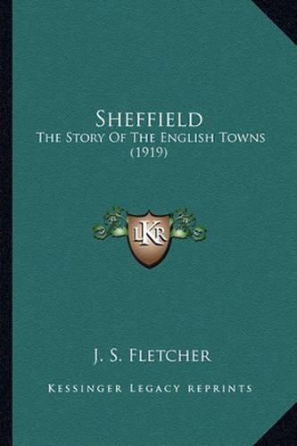 Sheffield: The Story of the English Towns (1919)