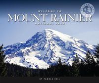 Cover image for Welcome to Mount Rainier National Park