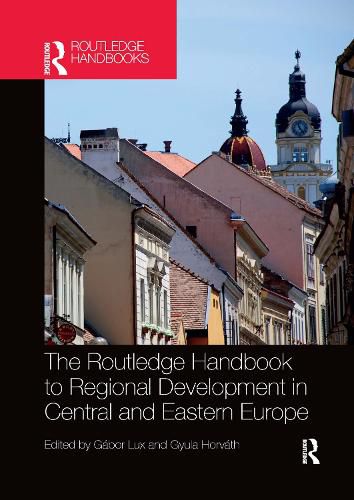 Cover image for The Routledge Handbook to Regional Development in Central and Eastern Europe