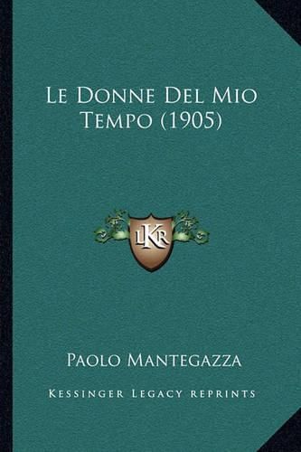 Le Donne del Mio Tempo (1905)