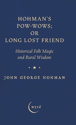 Cover image for Hohman's Pow-Wows; or Long Lost Friend