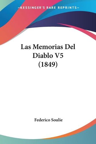 Cover image for Las Memorias del Diablo V5 (1849)