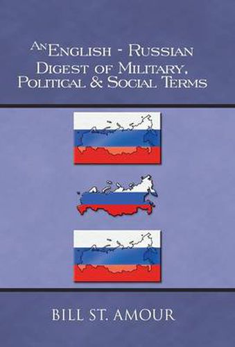 Cover image for An English-Russian Digest of Military, Political & Social Terms