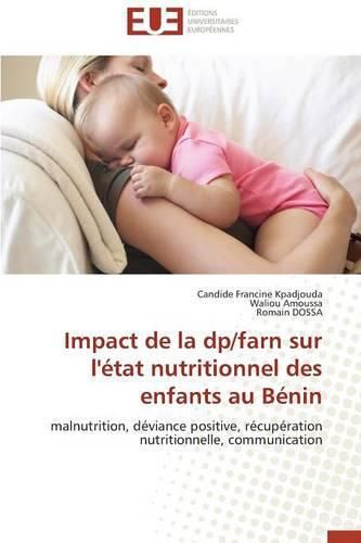 Cover image for Impact de la Dp/Farn Sur l' tat Nutritionnel Des Enfants Au B nin