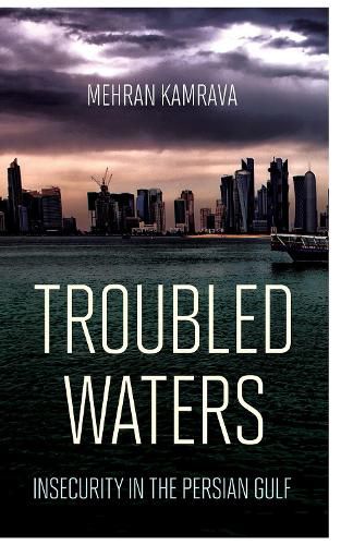 Cover image for Troubled Waters: Insecurity in the Persian Gulf