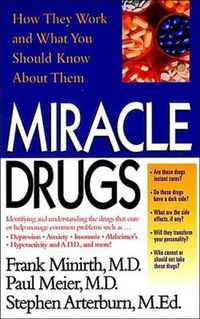 Cover image for Miracle Drugs - How They Work and What You Should Know about Them