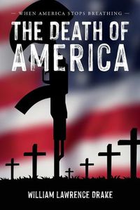 Cover image for The Death of America