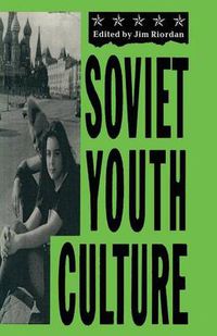 Cover image for Soviet Youth Culture