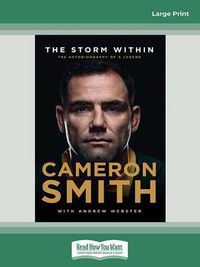 Cover image for The Storm Within: Cameron Smith: The autobiography of a legend