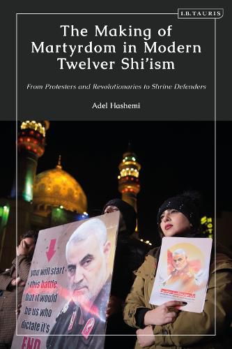 Cover image for The Making of Martyrdom in Modern Twelver Shi'ism