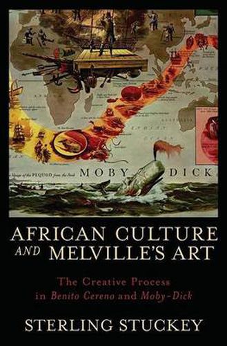 Cover image for African Culture and Melville's Art: The Creative Process in Benito Cereno and Moby-Dick