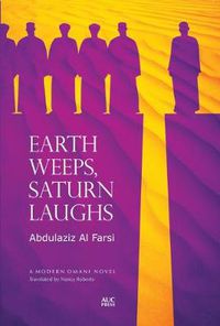 Cover image for Earth Weeps, Saturn Laughs