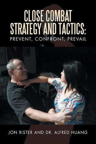 Cover image for Close Combat Strategy and Tactics: Prevent, Confront, Prevail