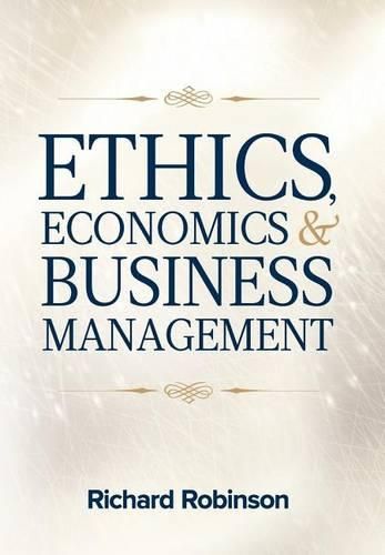 Cover image for Ethics, Economics, and Business Management