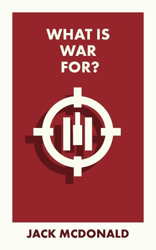 Cover image for What Is War For?