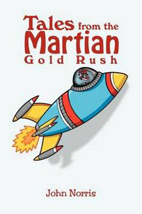 Cover image for Tales from the Martian Gold Rush