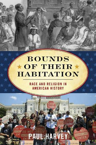 Cover image for Bounds of Their Habitation: Race and Religion in American History