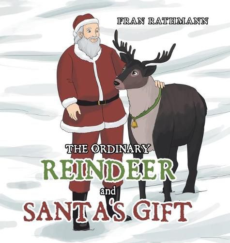 Cover image for The Ordinary Reindeer and Santa's Gift