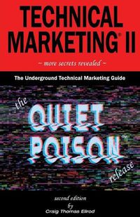Cover image for Technical Marketing II: The Quiet Poison Release