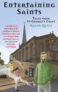 Cover image for Entertaining Saints: Tales from St George's Crypt