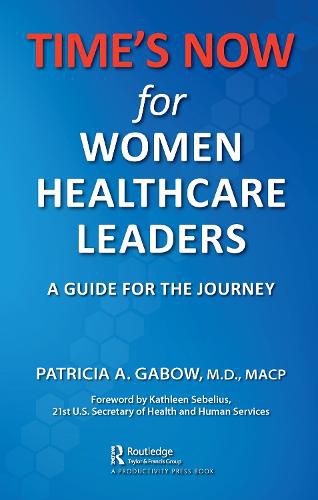 Cover image for TIME'S NOW for Women Healthcare Leaders: A Guide for the Journey