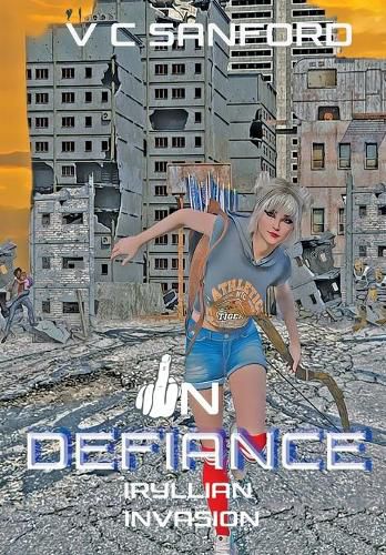 Cover image for In Defiance: Iryllian Invasion