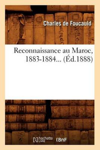 Cover image for Reconnaissance Au Maroc, 1883-1884 (Ed.1888)