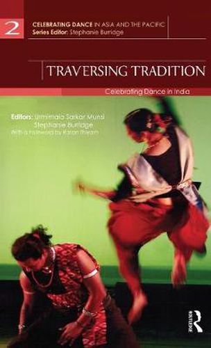 Cover image for Traversing Tradition: Celebrating Dance in India
