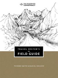 Cover image for Travel Writer's Field Guide