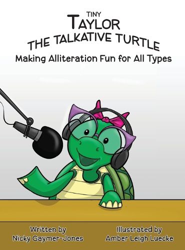 Cover image for Tiny Taylor the Talkative Turtle