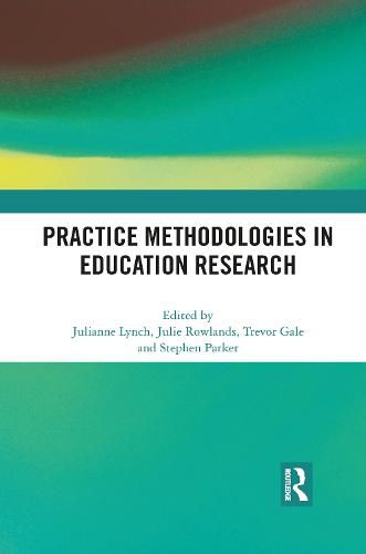 Practice Methodologies in Education Research