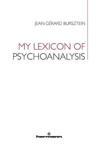 Cover image for My Lexicon of Psychoanalysis