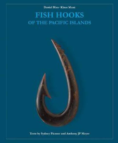 Cover image for Fish Hooks of the Pacific Islands: A Pictorial Guide to the Fish Hooks from the Peoples of the Pacific Islands