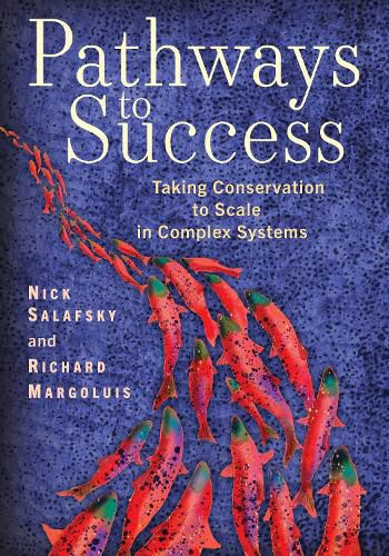 Cover image for Pathways to Success: Taking Conservation to Scale in Complex Systems