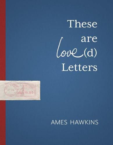 Cover image for These Are Love(d) Letters