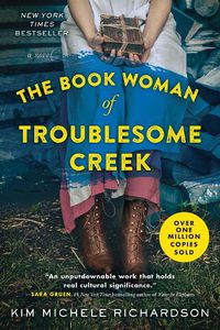 Cover image for The Book Woman of Troublesome Creek: A Novel