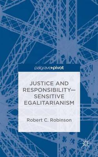 Cover image for Justice and Responsibility-Sensitive Egalitarianism