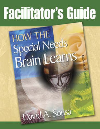 Cover image for Facilitator's Guide to How the Special Needs Brain Learns